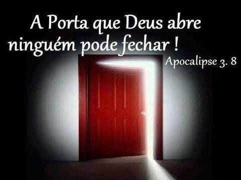 A porta que Deus abre ninguém pode fechar