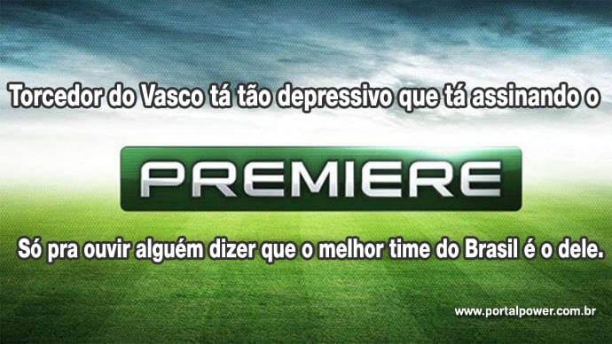 Premiere FC Vasco o melhor time é o seu
