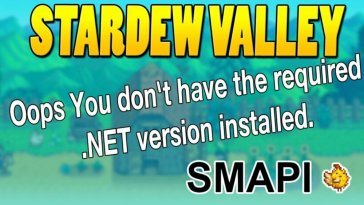 STARDEW VALLEY ERROR Oops You dont have the required NET