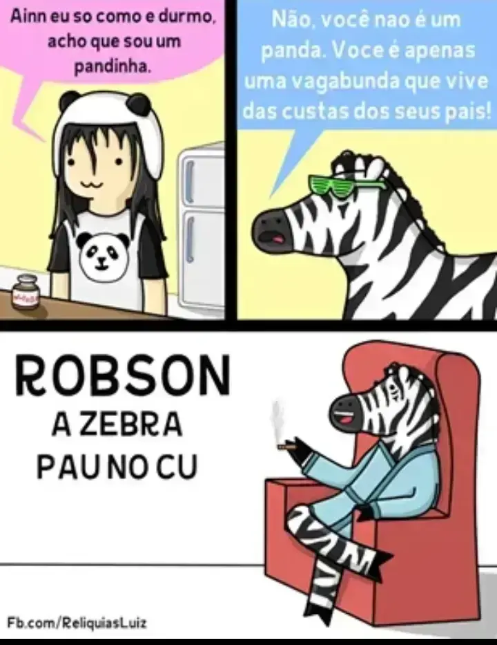 Robson a Zebra falando verdades