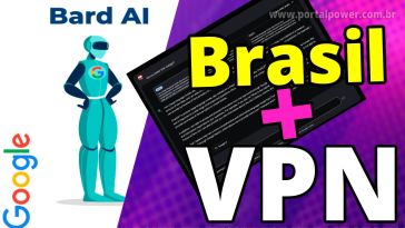 Google Bard no Brasil via VPN